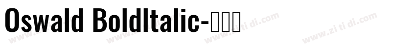 Oswald Boldltalic字体转换